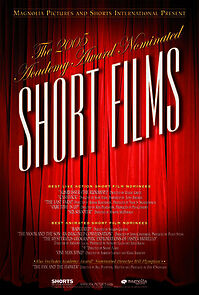 Watch 2005 Academy Award Nominated Short Films