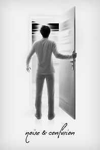 Watch Noise & Confusion (Short 2015)