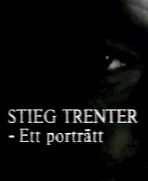 Watch Stieg Trenter - Ett porträtt