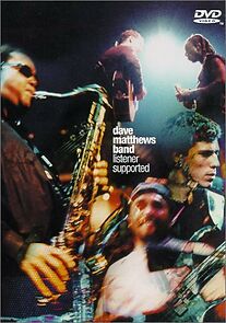 Watch Dave Matthews Band: Listener Supported