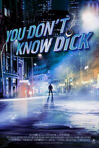 Watch You Don't Know Dick