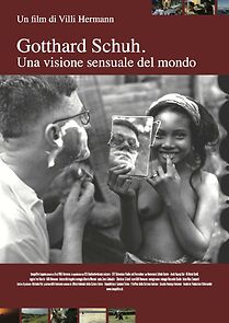 Watch Gotthard Schuh: Una visione sensuale del mondo