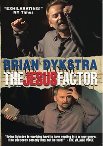 Watch Brian Dykstra: The Jesus Factor