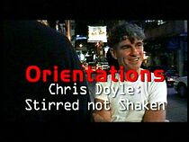 Watch Orientations: Chris Doyle - Stirred But Not Shaken