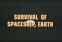 Watch Survival of Spaceship Earth