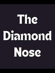 Watch The Diamond Nose (Short 2001)