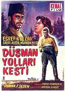 Watch Düsman Yollari Kesti