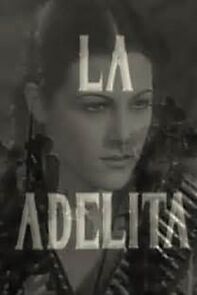 Watch La Adelita