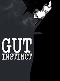 Watch Gut Instinct (Short 2005)