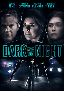 Watch Dark Was the Night