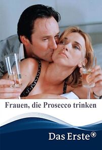 Watch Frauen, die Prosecco trinken