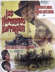 Watch Los hermanos Barragán