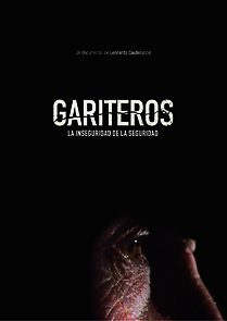 Watch Gariteros La inseguridad de la seguridad (Short 2012)