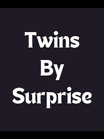 Watch Twins by Surprise