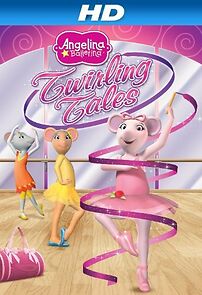 Watch Angelina Ballerina: Twirling Tales