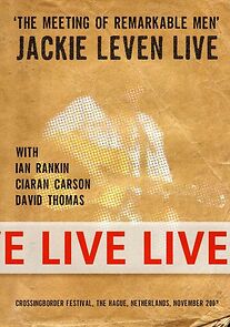 Watch Jackie Leven Live: the Meeting of Remarkable Men