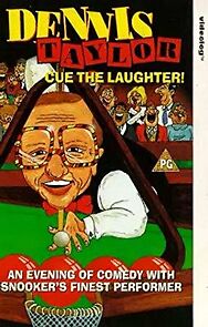 Watch Dennis Taylor: Cue the Laughter!