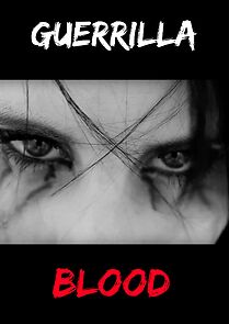 Watch Guerrilla Blood