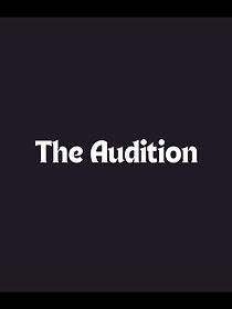 Watch The Audition (Short 2000)