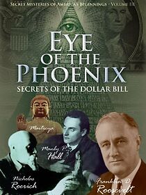 Watch Secret Mysteries of America's Beginnings Volume 3: Eye of the Phoenix - Secrets of the Dollar Bill