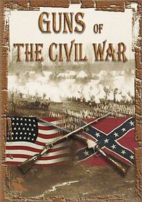 Watch Guns of the Civil War