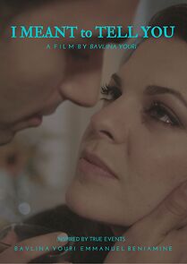 Watch I Meant to Tell You (Short 2016)