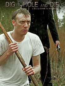 Watch Dig a Hole and Die (Short 2012)