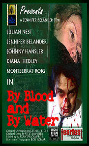 Watch By Blood and by Water (Short 2007)