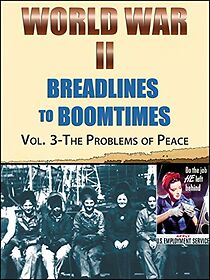 Watch World War II: Breadlines to Boomtimes