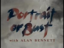 Watch Portrait or Bust