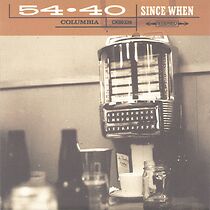 Watch 54-40: Since When