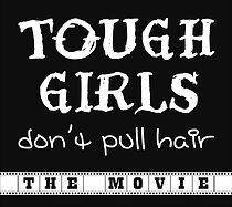 Watch Tough Girls (Don't Pull Hair) (Short 2012)