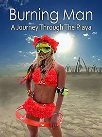 Watch Burning Man: A Journey Through the Playa