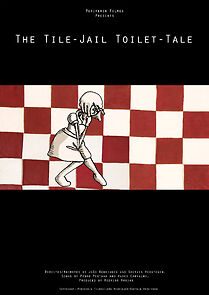 Watch The Tile-Jail Toilet-Tale (Short 2008)