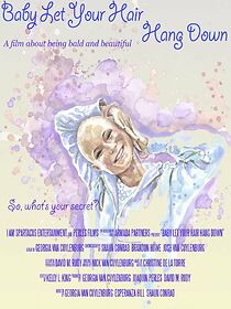 Watch Baby Let Your Hair Hang Down