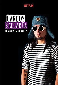 Watch Carlos Ballarta: El amor es de putos