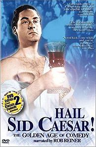 Watch Hail Sid Caesar! The Golden Age of Comedy