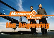 Watch McMaster and James: The Beginning