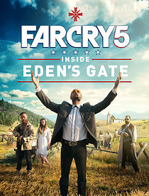 Watch Far Cry 5: Inside Eden's Gate