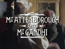 Watch The Making of Gandhi: Mr. Attenborough and Mr. Gandhi