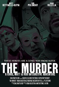 Watch The Murder: A Chad, Matt & Rob Interactive Adventure (Short 2009)