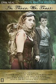 Watch In Those We Trust (Short 2012)