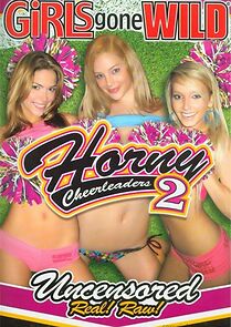Watch Girls Gone Wild: Horny Cheerleaders 2