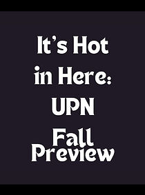 Watch It's Hot in Here: UPN Fall Preview