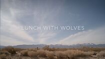 Watch Lunch with Wolves (Short 2012)