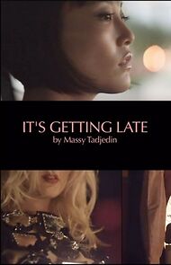 Watch It's Getting Late (Short 2012)
