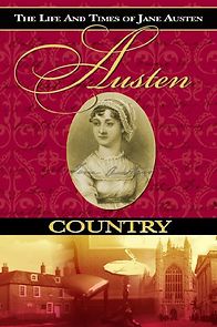Watch Austen Country: The Life & Times of Jane Austen