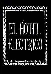 Watch The Electric Hotel (Short 1908)