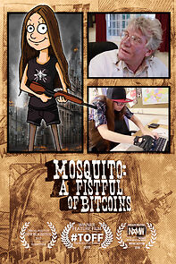 Watch Mosquito: A Fistful of Bitcoins