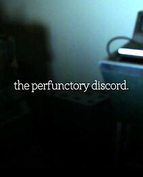 Watch The Perfunctory Discord (Short 2012)
